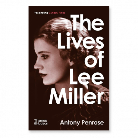 THE LIVES OF LEE MILLER