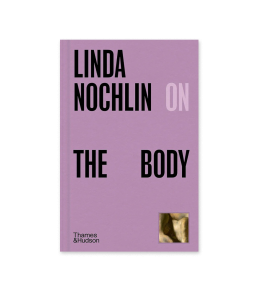 LINDA NOCHLIN ON THE BODY