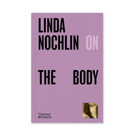 LINDA NOCHLIN ON THE BODY