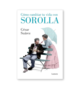 COMO CAMBIAR TU VIDA CON SOROLLA