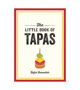 THE LITTLE BOOK OF TAPAS: A POCKET GUIDE