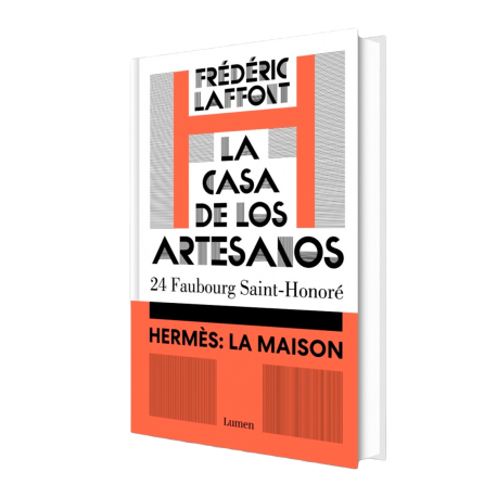 La casa de los artesanos. Hermès: La Maison
