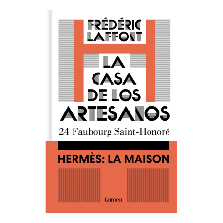La casa de los artesanos. Hermès: La Maison