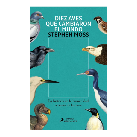 Diez aves que cambiaron el mundo