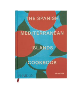 The Spanish Mediterranean Islands Cookbook