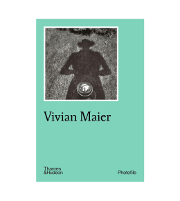 Vivian Maier. Photofile