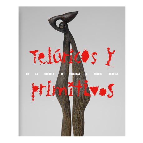Catálogo exposición Telúricos y Primitivos