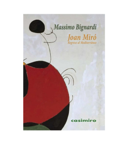 JOAN MIRO. REGRESO AL MEDITERRANEO