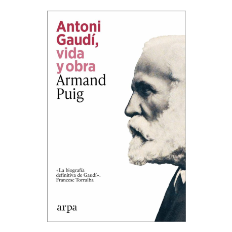 ANTONI GAUDI, VIDA Y OBRA