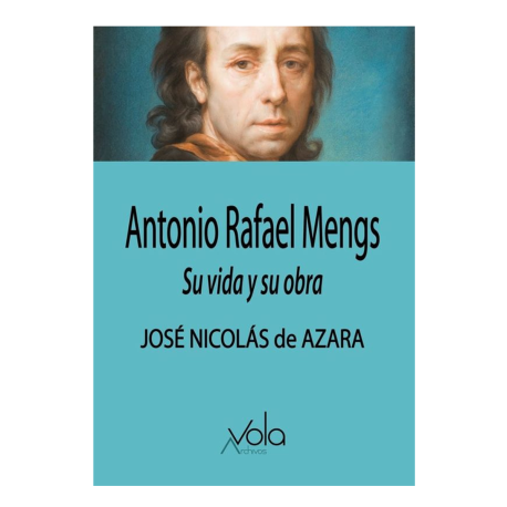ANTONIO RAFAEL MENGS SU VIDA Y OBRA